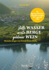 Cover Stille WASSER, weite BERGE, goldener WEIN